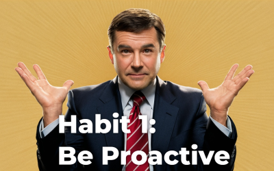 Habit 1: Be Proactive – The Foundation of Kingdom Leadership