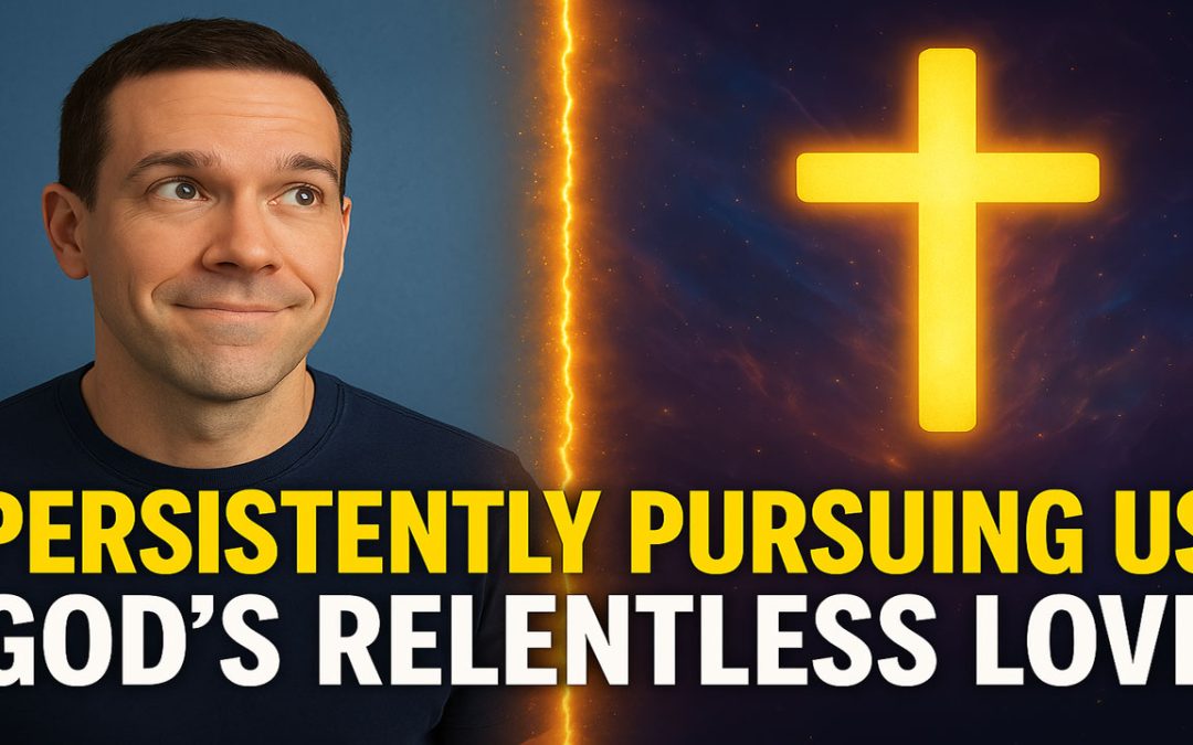 Persistence in Pursuing Connection God’s Example of Relentless Love