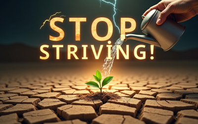Original Habit 7: Stop Striving and Sharpen Your Saw: The Art of Receiving